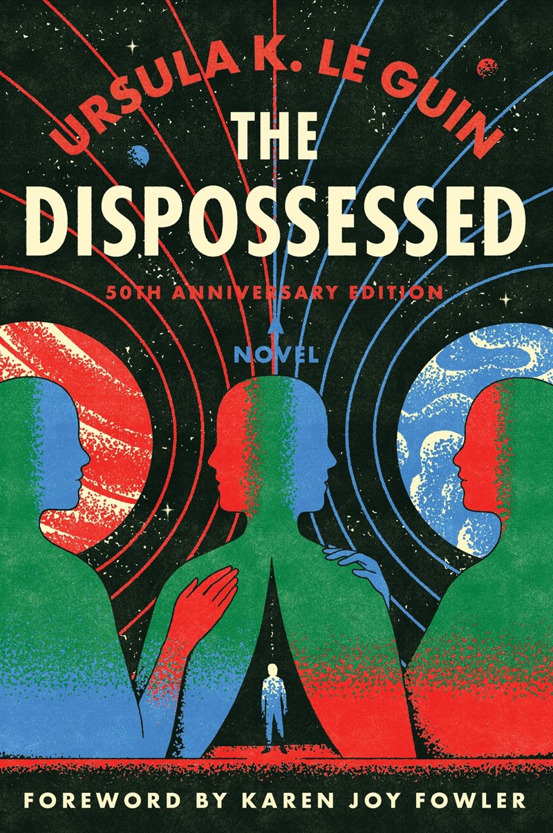 The Dispossessed [50th Anniversary Edition]: A Novel