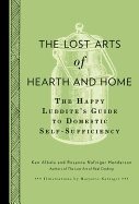 Lost Arts Of Hearth And Home