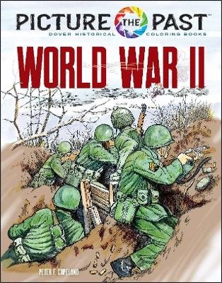 Picture the Past: World War II: Historical Coloring Book