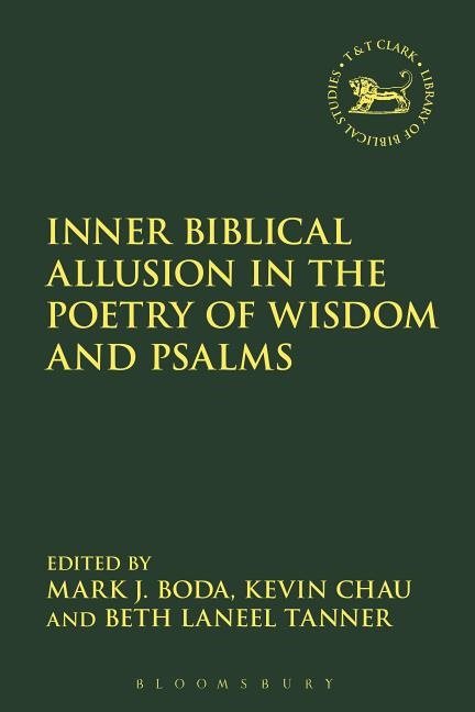 Inner biblical allusion in the poetry of wisdom and psalms