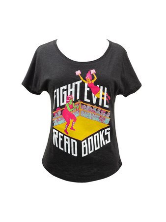 Fight Evil, Read Books: 2019 Design W Relaxed Fit T-Shirt M