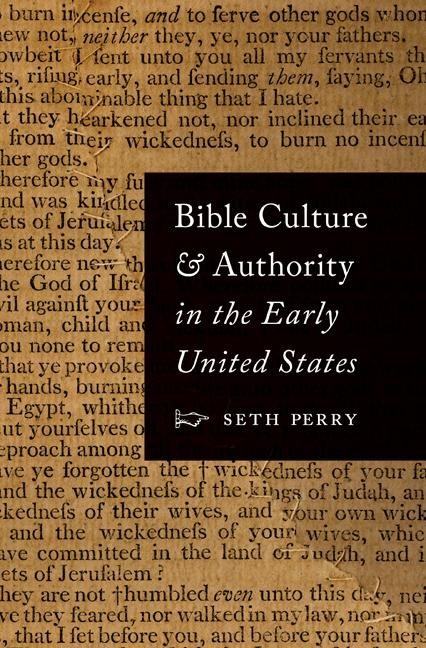 Bible culture and authority in the early united states