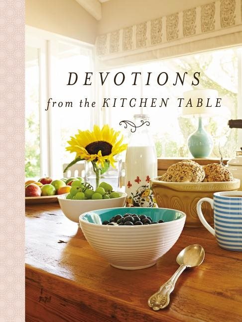 Devotions from the kitchen table