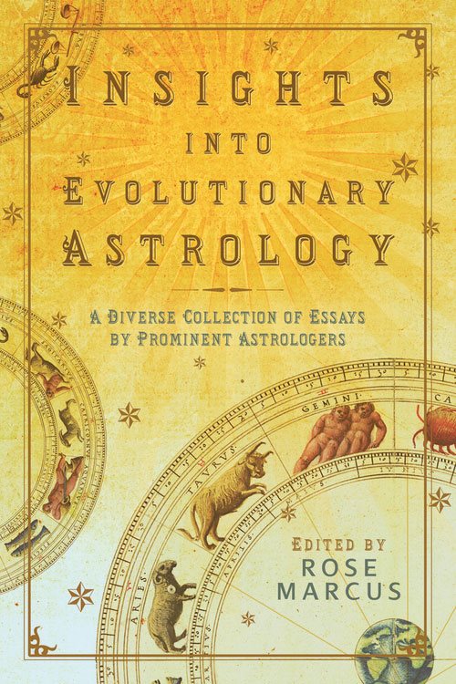 Insights into evolutionary astrology - a diverse collection of essays by pr