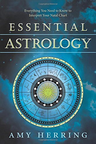 Essential astrology - everything you need to know to interpret your natal c