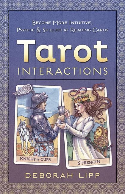 Tarot interactions - become more intuitive, psychic, and skilled at reading