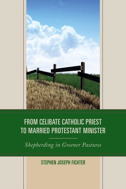 From celibate catholic priest to married protestant minister - shepherding