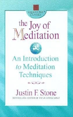 Joy Of Meditation: An Introduction To Meditation Techniques