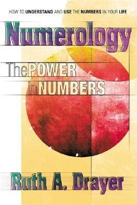 Numerology: The Power In Numbers--A Right & Left Brain Appro