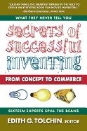 Secrets Of Successful Inventing : From Concept to Commerce