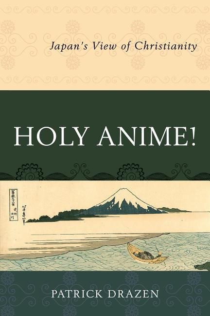 Holy anime! - japans view of christianity