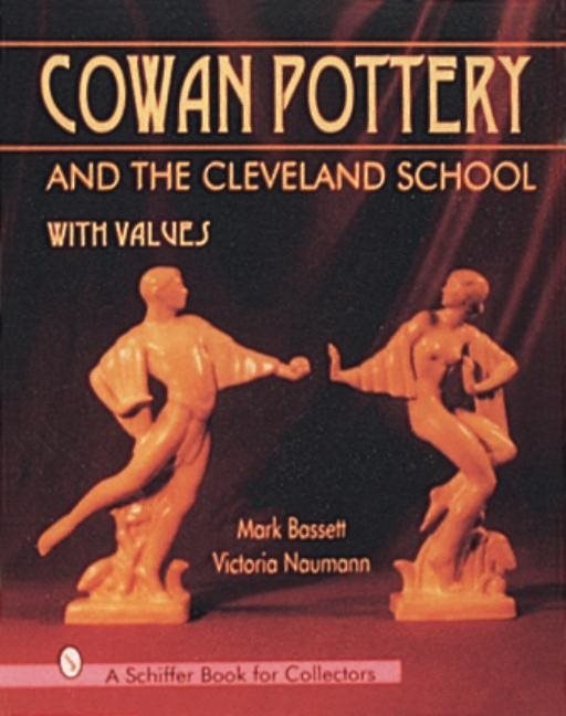 Cowan Pottery And The Cleveland School