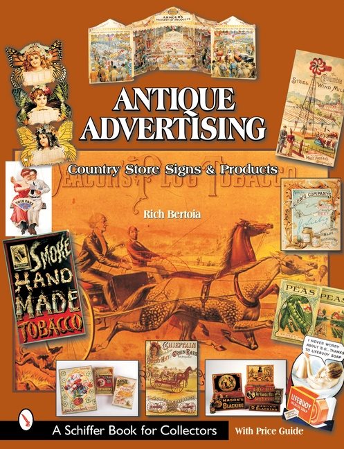 Antique Advertising : Country Store Signs and Products