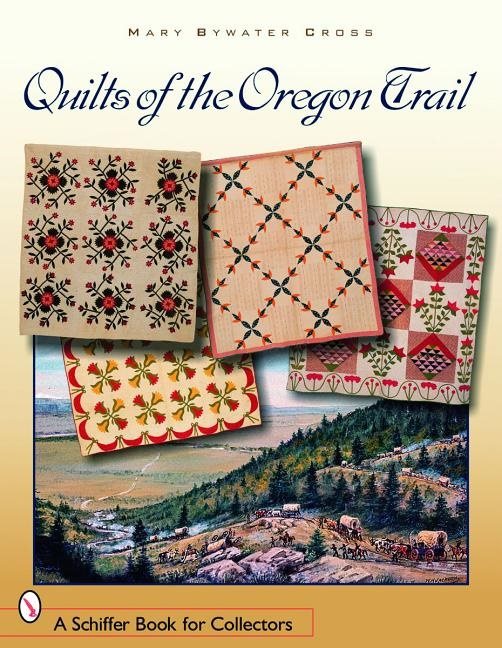 Quilts of the oregon trail