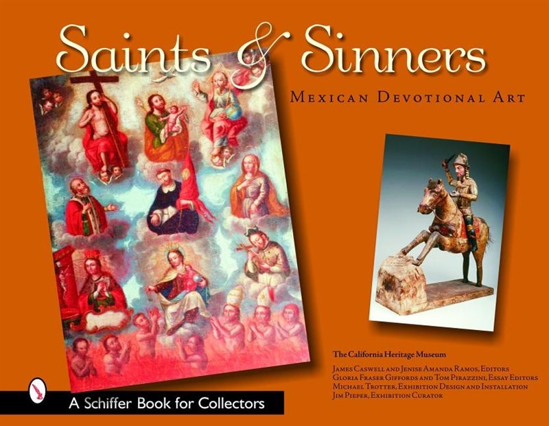 Saints & Sinners : Mexican Devotional Art