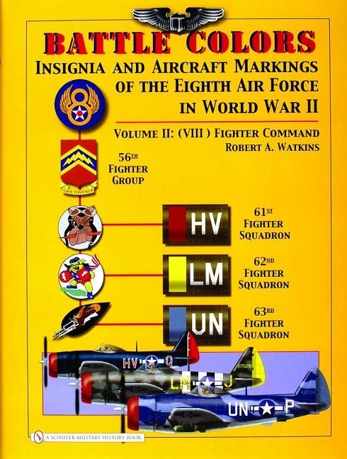 Battle colors: insignia and aircraft markings of the 8th air force in world