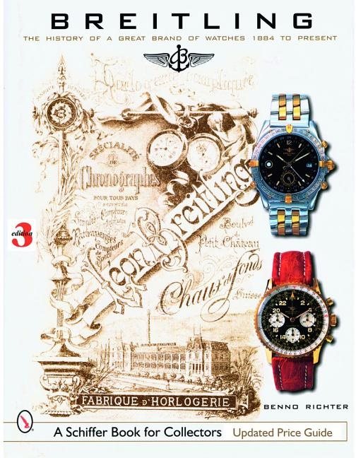 Breitling - the history of a great brand of watches 1884 to the present