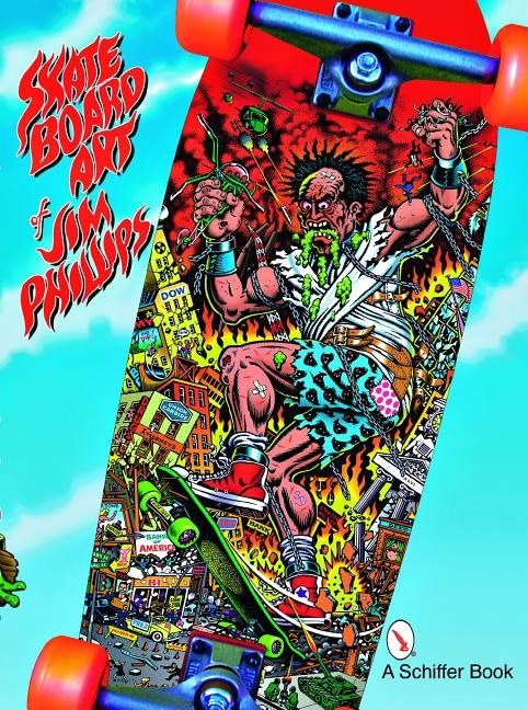 Skateboard art of jim phillips