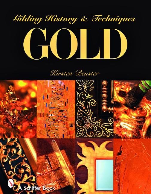 Gold - gilding history and techniques