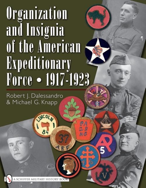 Organization And Insignia Of The American Expeditionary Forc