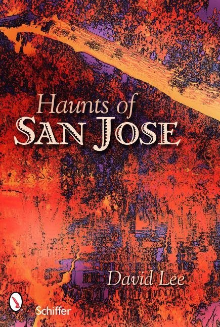 Haunts Of San Jose