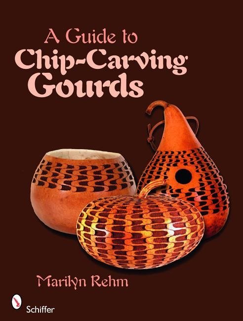 A Guide To Chip-Carving Gourds