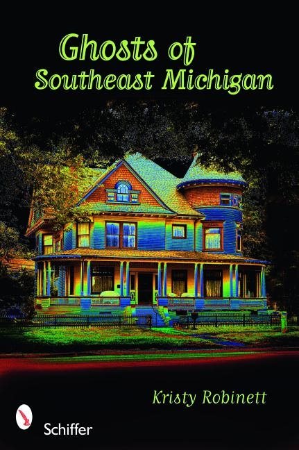 Ghosts Of Southeast Michigan