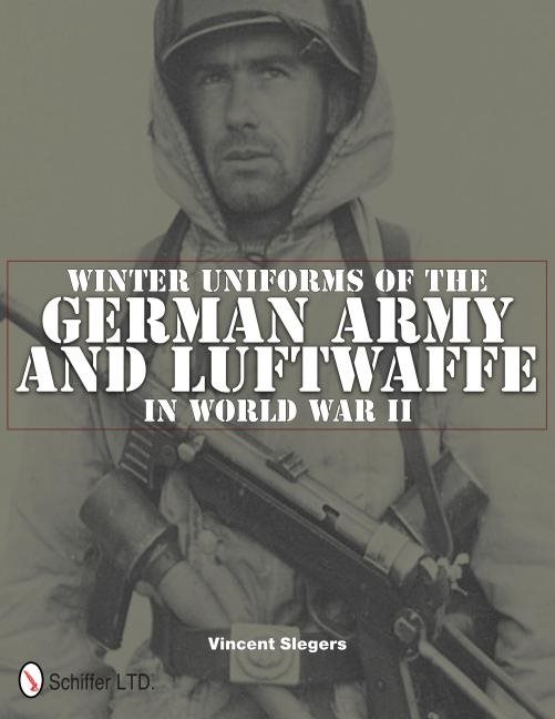 Winter uniforms of the german army and luftwaffe in world war ii