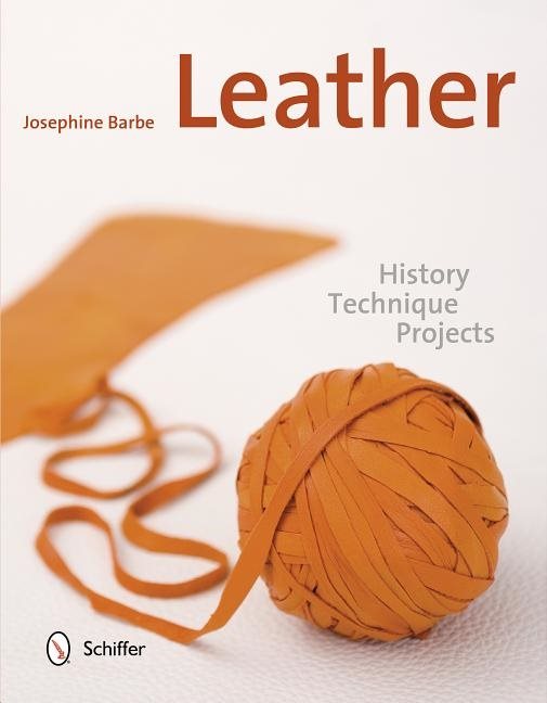 Leather - history, technique, projects