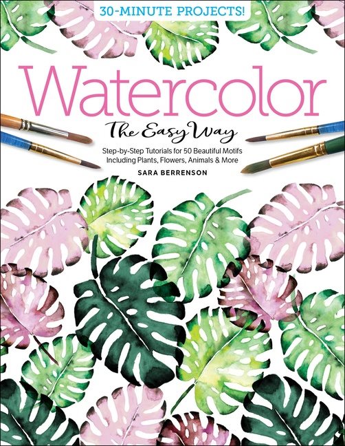 Watercolor The Easy Way