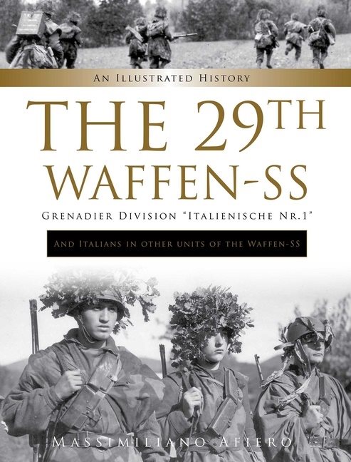 The 29th Waffen-Ss Grenadier Division "italienische Nr.1": A