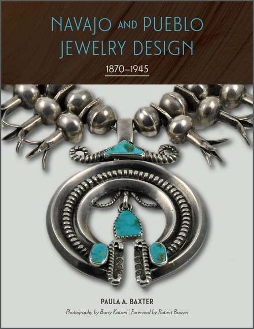 Navajo And Pueblo Jewelry Design : 1870–1945