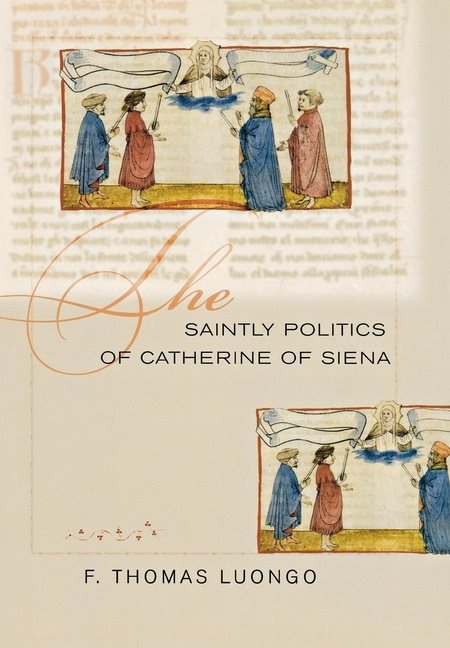 Saintly politics of catherine of siena