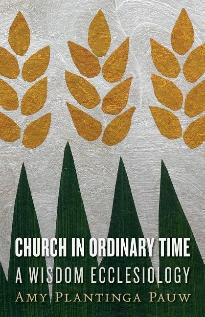 Church in ordinary time - a wisdom ecclesiology