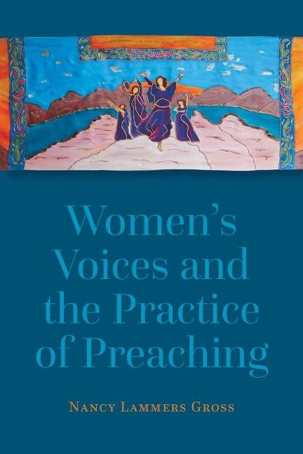 Womens voices and the practice of preaching