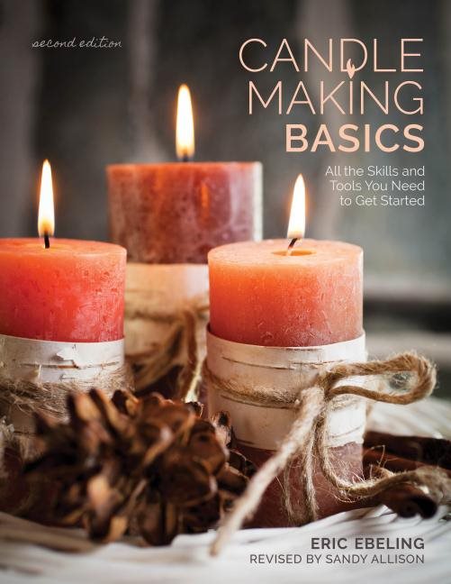 Candle making basics - all the skills and tools you need to get started
