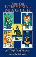 Tarot Of Ceremonial Magick: A Pictorial Synthesis Of The Thr