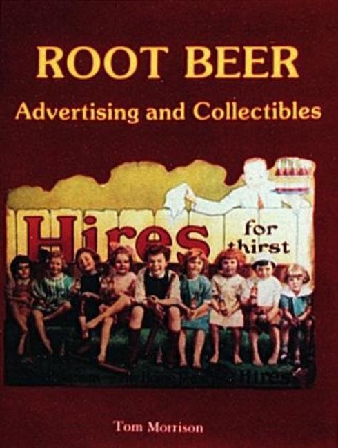 Root Beer Advertising And Collectibles