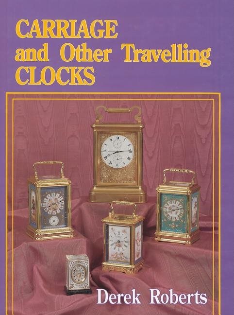 Carriage and other traveling clocks