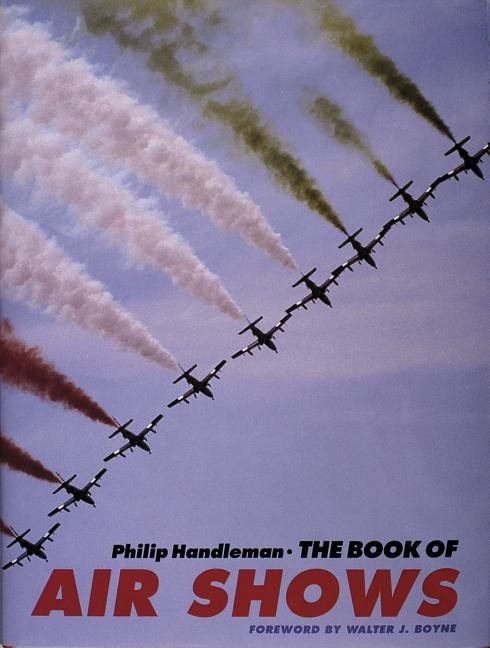 Book of airshows - a celebration of the great modern airshows