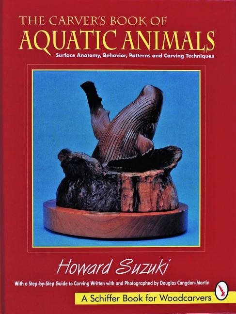 The Carver’s Book Of Aquatic Animals