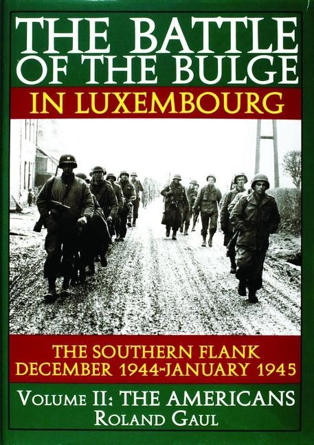 Battle of the bulge in luxembourg - the southern flank - december 1944-janu