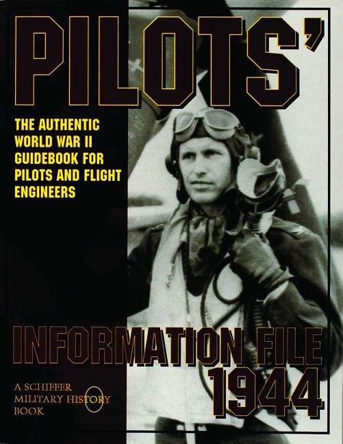 Pilots’ Information File 1944