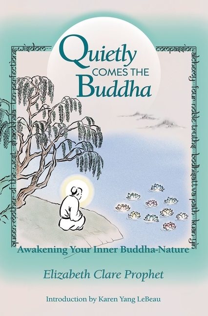 Quietly Comes The Buddha