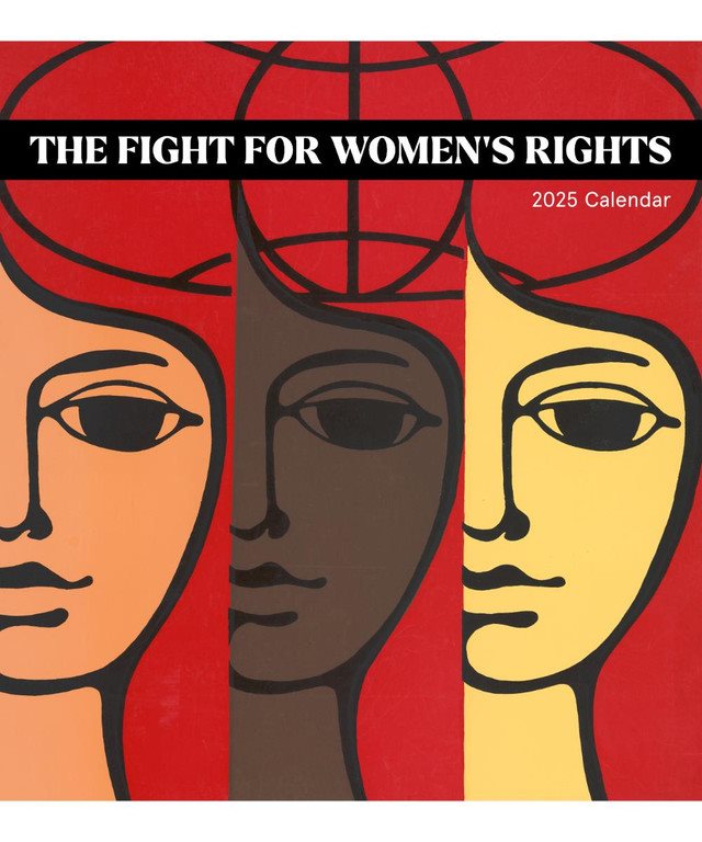 The Fight for Women’s Rights : 2025 Wall Calendar