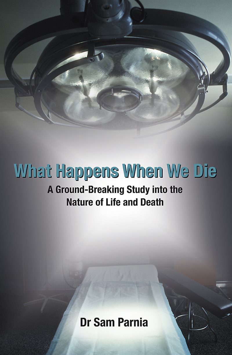 What happens when we die - a ground-breaking study into the nature of life