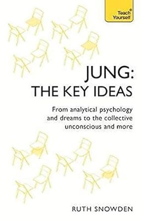 Jung: The Key Ideas