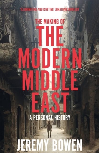 The Making of the Modern Middle East