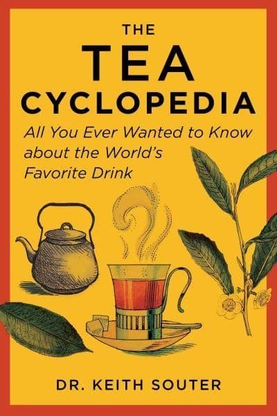 Tea Cyclopedia - All You Ever Wanted to Know about the World