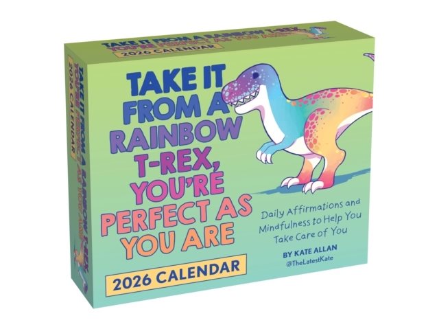 Take It from a Rainbow T-Rex, You